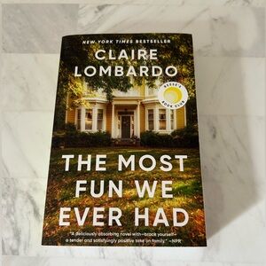 NWT The Most Fun We Ever Had by Claire Lombardo  - Paperback Edition